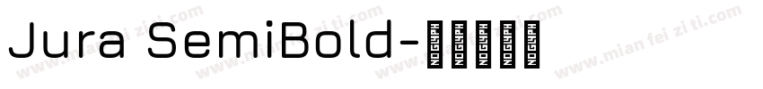 Jura SemiBold字体转换